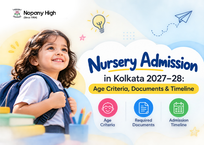Nursery Admission in Kolkata 2027- 28: Age Criteria, Documents & Timeline