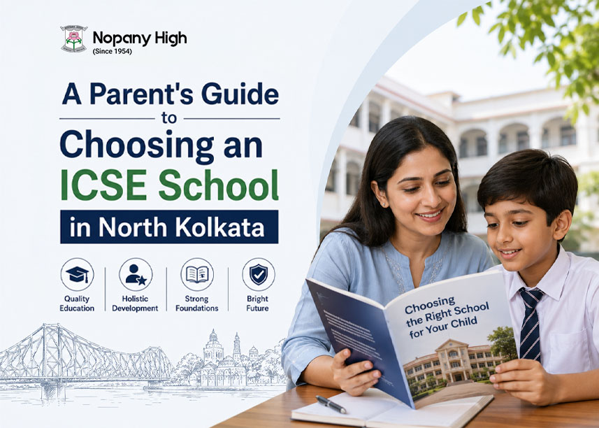A Parent's Guide to Choosing an ICSE School in North Kolkata